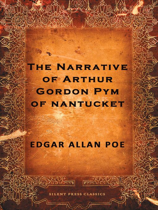 Title details for The Narrative of Arthur Gordon Pym of Nantucket by Edgar Allan Poe - Available